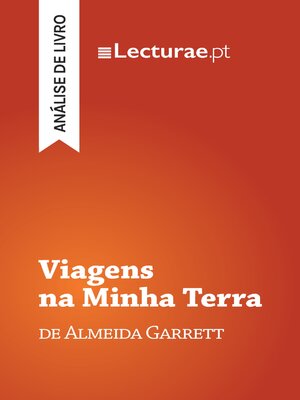 cover image of Viagens na Minha Terra — Almeida Garrett (análise de livro)